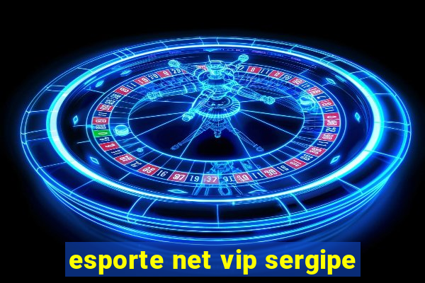 esporte net vip sergipe